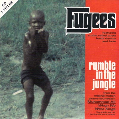 Fugees – Rumble In The Jungle (CDS) (1996) (FLAC + 320 kbps)