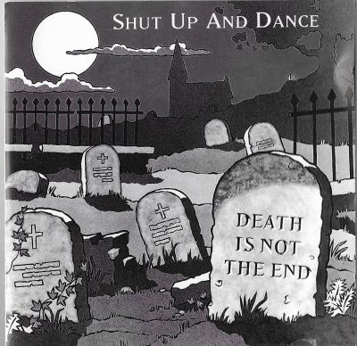 Shut Up And Dance – Death Is Not The End (1992) (CD) (FLAC + 320 kbps)