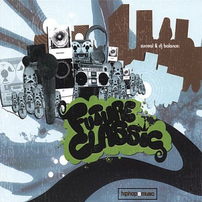 Surreal & DJ Balance – Future Classic (CD) (2006) (FLAC + 320 kbps)