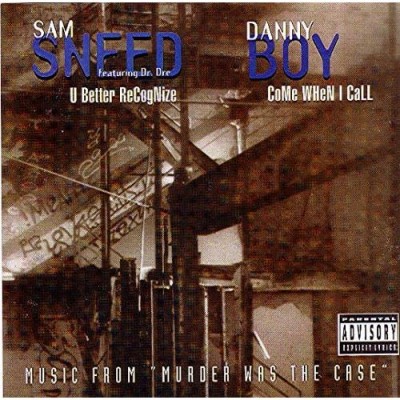 Sam Sneed / Danny Boy‎ – U Better Recognize / Come When I Call (CDS) (1994) (FLAC + 320 kbps)