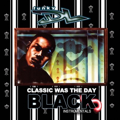 Funky DL – Classic Was The Day – The Black Instrumentals (2014) (WEB) (320 kbps)