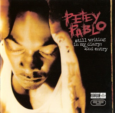 Petey Pablo – Still Writing In My Diary: 2nd Entry (CD) (2004) (FLAC + 320 kbps)