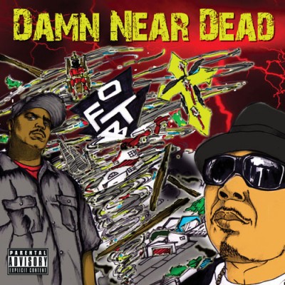 O.F.T.B. – Damn Near Dead (CD) (2011) (FLAC + 320 kbps)