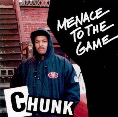 Chunk – Menace To The Game (CD) (1991) (FLAC + 320 kbps)