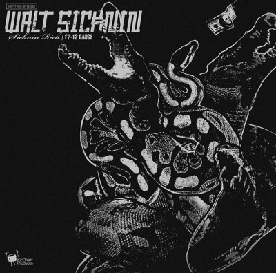 Walt Sicknin – Sicknin’ Rich / Sp-12 Gauge (VLS) (2012) (FLAC + 320 kbps)