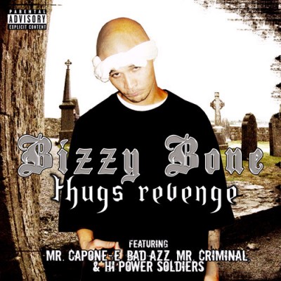 Bizzy Bone – Thugs Revenge (CD) (2006) (FLAC + 320 kbps)