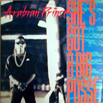 Arabian Prince – She’s Got A Big Posse (VLS) (1989) (FLAC + 320 kbps)