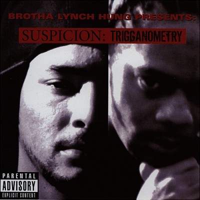 Brotha Lynch Hung & COS – Suspicion: Trigganometry (CD) (2001) (FLAC + 320 kbps)