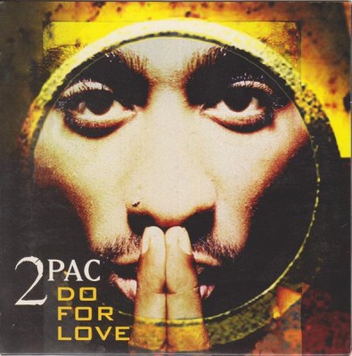 2Pac ‎– Do For Love (CDS) (1997) (FLAC + 320 kbps)