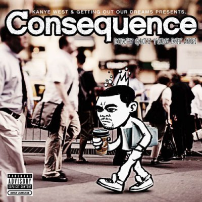 Consequence – Don’t Quit Your Day Job (CD) (2007) (FLAC + 320 kbps)