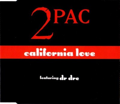 2Pac – California Love (EU CDS) (1995) (FLAC + 320 kbps)
