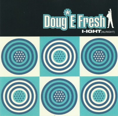Doug E. Fresh – I-Ight (Alright) (CDM) (1994) (FLAC + 320 kbps)