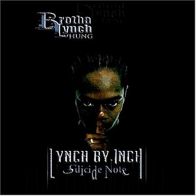 Brotha Lynch Hung – Lynch By Inch: Suicide Note (2xCD) (2003) (FLAC + 320 kbps)