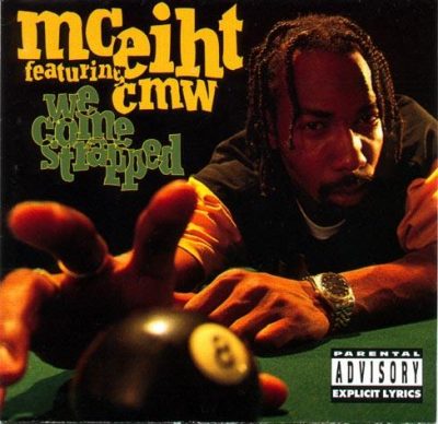 MC Eiht – We Come Strapped (CD) (1994) (FLAC + 320 kbps)