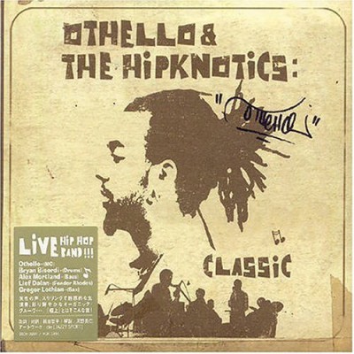 Othello & The Hipknotics – Classic (CD) (2004) (FLAC + 320 kbps)