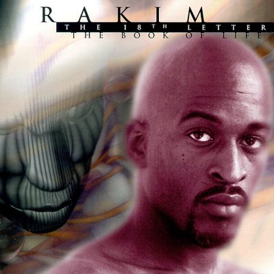 Rakim – The 18th Letter / The Book Of Life (2xCD) (1997) (FLAC + 320 kbps)