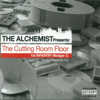 The Alchemist - The Cutting Room Floor 1st Infantry Mixtape