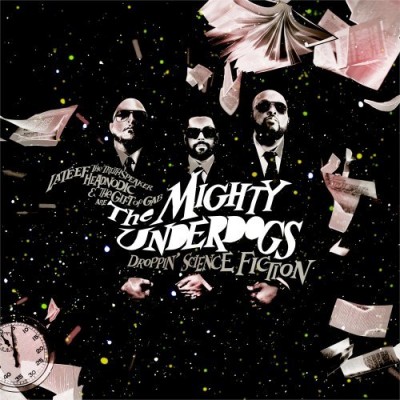 The Mighty Underdogs – Droppin’ Science Fiction (CD) (2008) (FLAC + 320 kbps)