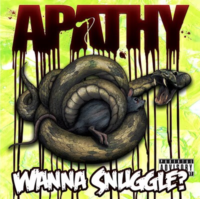 Apathy – Wanna Snuggle? (CD) (2009) (FLAC + 320 kbps)