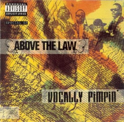 Above The Law – Vocally Pimpin’ EP (CD) (1991) (FLAC + 320 kbps)