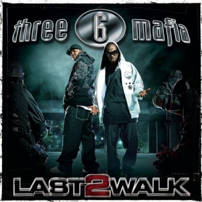 Three 6 Mafia – Last 2 Walk (Deluxe Edition CD) (2008) (FLAC + 320 kbps)