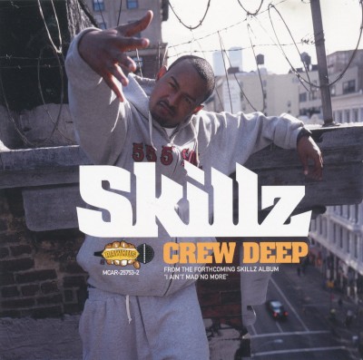 Skillz – Crew Deep (CDS) (2002) (FLAC + 320 kbps)