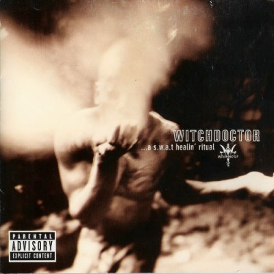 Witchdoctor – …A S.W.A.T. Healin’ Ritual (CD) (1997) (FLAC + 320 kbps)