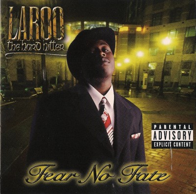 Laroo The Hard Hitter – Fear No Fate (CD) (1998) (FLAC + 320 kbps)