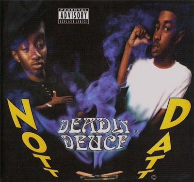 Deadly Deuce – Nott Datt (CD) (1995) (FLAC + 320 kbps)
