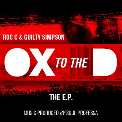 Roc C & Guilty Simpson – Ox 2 The D EP (WEB) (2011) (FLAC + 320 kbps)