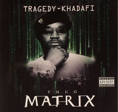 Tragedy Khadafi – Thug Matrix (CD) (2005) (FLAC + 320 kbps)