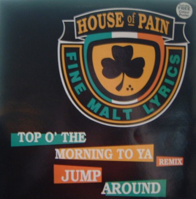 House Of Pain – Top O’ The Morning To Ya (Remix) (CDS) (1993) (FLAC + 320 kbps)