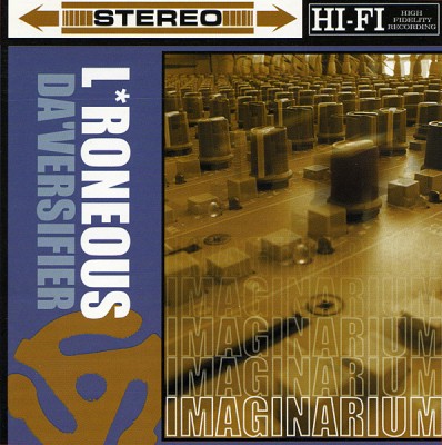 L*Roneous Da’versifier – Imaginarium (Reissue CD) (1998-2002) (FLAC + 320 kbps)