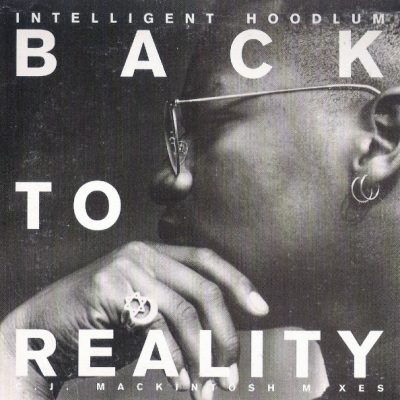 Intelligent Hoodlum – Back To Reality (CDM) (1990) (FLAC + 320 kbps)