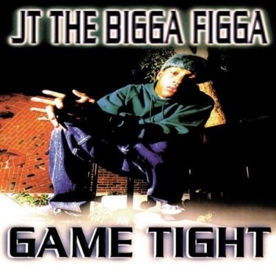 JT The Bigga Figga – Game Tight (CD) (1997) (FLAC + 320 kbps)