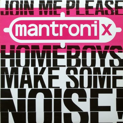 Mantronix ‎- Join Me Please… Home Boys Make Some Noise (VLS) (1988) (FLAC + 320 kbps)