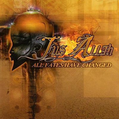 Jus Allah – All Fates Have Changed (CD) (2005) (FLAC + 320 kbps)