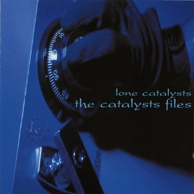 Lone Catalysts – The Catalysts Files (CD) (2002) (FLAC + 320 kbps)
