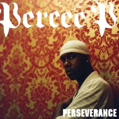 Percee P – Perseverance (CD) (2007) (FLAC + 320 kbps)