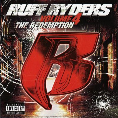 Ruff Ryders – Volume 4: The Redemption (CD) (2005) (FLAC + 320 kbps)