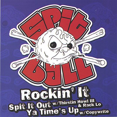 Spitball – Rockin’ It / Spit It Out / Ya Time’z Out (CDS) (2006) (320 kbps)