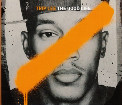 Trip Lee – The Good Life (CD) (2012) (FLAC + 320 kbps)