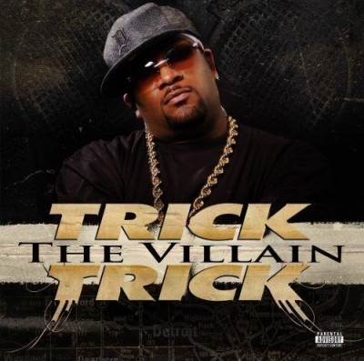 Trick Trick – The Villain (CD) (2008) (FLAC + 320 kbps)