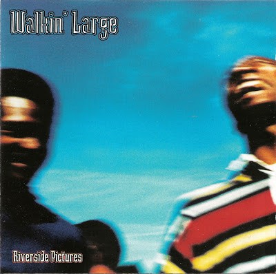 Walkin’ Large – Riverside Pictures (CD) (1995) (FLAC + 320 kbps)
