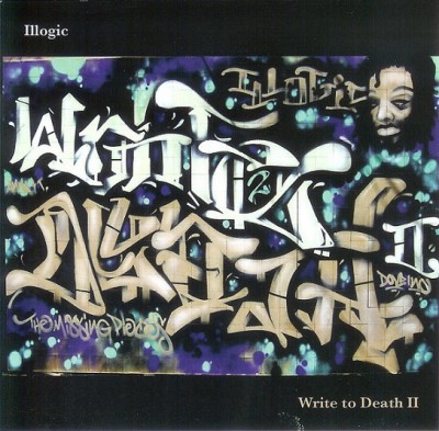 Illogic – Write To Death, Volume II: The Missing Pieces (CD) (2005) (FLAC + 320 kbps)