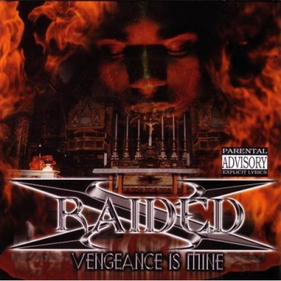 X-Raided – Vengeance Is Mine (CD) (2000) (FLAC + 320 kbps)