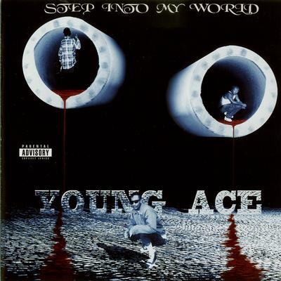 Young Ace - Step Into My World