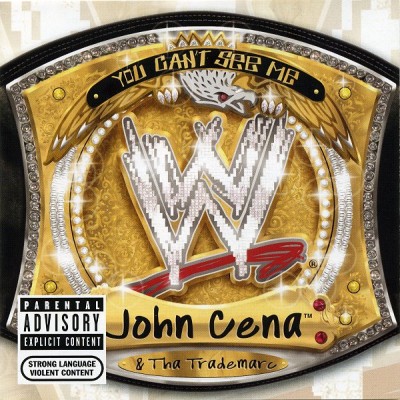 John Cena & Tha Trademarc – You Can’t See Me (CD) (2005) (FLAC + 320 kbps)