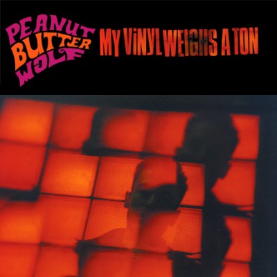 Peanut Butter Wolf – My Vinyl Weighs A Ton (CD) (1999) (FLAC + 320 kbps)
