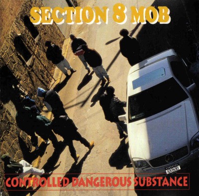 Section 8 Mob – Controlled Dangerous Substance (CD) (1994) (FLAC + 320 kbps)